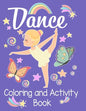 Dancing Coloring and Activity Book: An awesome activity & coloring book to amuse a fun loving dancer for hours! 50 pages of fun! - Paperback