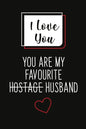 I Love You, You Are My Favourite Husband (Unique Alternative To A Greeting Card): Great gift for your friend, boyfriend or husband. - Paperback