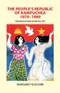 The People's Republic of Kampuchea, 1979-1989: The Revolution after Pol Pot - Paperback