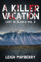 A Killer Vacation: A Cozy Mystery - Paperback