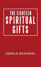 The Eighteen Spiritual Gifts - Paperback