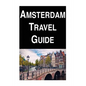 Amsterdam Travel Guide - Paperback