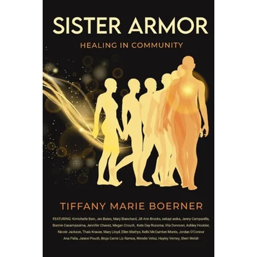 Sister Armor: Healing in Community - Paperback