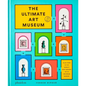 The Ultimate Art Museum - Hardcover