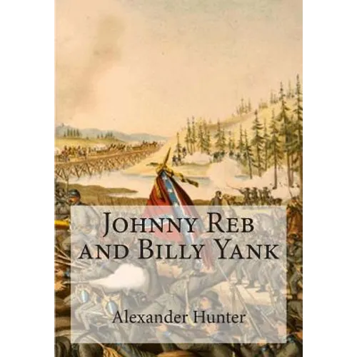 Johnny Reb and Billy Yank - Paperback