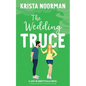 The Wedding Truce: a sweet small town romantic comedy - Paperback