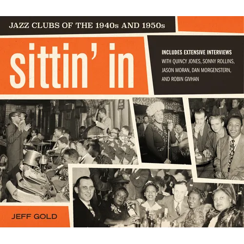 Sittin' in: Jazz Clubs of the 1940s and 1950s - Hardcover
