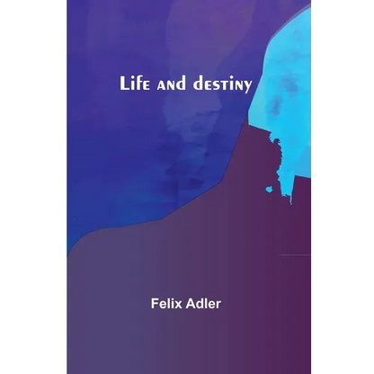 Life and destiny - Paperback