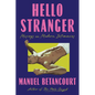 Hello Stranger: Musings on Modern Intimacies - Paperback