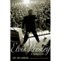 Elvis Presley: A Southern Life - Hardcover