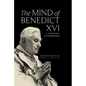 The Mind of Benedict XVI: A Theology of Communion - Hardcover
