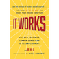 It Works Deluxe Edition: A Clear, Definite, Common-Sense Plan of Accomplishment - Paperback