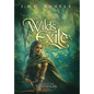 The Wilds Exile: An Epic Fantasy Novel (Ranger of the Titan Wilds, Book 4) - Hardcover