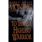 To Tame a Highland Warrior - Paperback