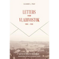 Letters from Vladivostock, 1894-1930 - Hardcover