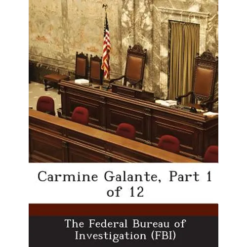 Carmine Galante, Part 1 of 12 - Paperback