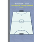 3D Futsal 2 in 1 Tacticboard and Training Book: Tactics/strategies/drills for trainer/coaches, notebook, training, exercise, exercises, drills, practi - Paperback