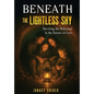 Beneath the Lightless Sky: Surviving the Holocaust in the Sewers of Lvov - Hardcover