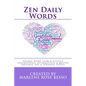 Zen Daily Words: Unique Word Search Puzzles, Inspirational Affirmations & Quotes, Original Art & Personal Essays - Paperback