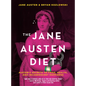 The Jane Austen Diet: Austen's Secrets to Food, Health, and Incandescent Happiness - Paperback