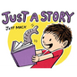 Just a Story - Hardcover