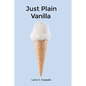 Just Plain Vanilla - Paperback