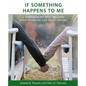 If Something Happens to Me: A Workbook to Help Organize Your Financial and Legal Affairs - Paperback