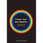 Create Your Own Website: Learn Web Design with HTML & CSS - Hardcover