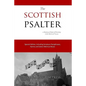 The Scottish Psalter: A Reformed Book of Worship with Metrical Tunes - Paperback