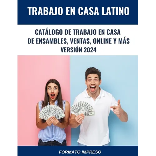 Catálogo de Trabajo en Casa: de Ensamble, Ventas, Online y más: Versión 2024 - Formato Impreso - Paperback