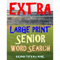 Extra Large Print Senior Word Search: 133 Giant Print Themed Word Search Puzzles - Paperback