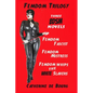 Femdom Trilogy: three BDSM novels: Femdom Fascist, Femdom Mistress, Femdom Whips the White Slavers - Paperback