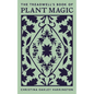 The Treadwell's Book of Plant Magic - Paperback