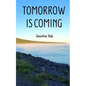 Tomorrow is Coming - Paperback
