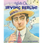 Write On, Irving Berlin! - Hardcover