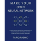 Make Your Own Neural Network - Paperback