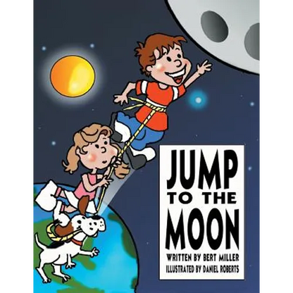 Jump to the Moon: A Book About Setting Realistic Goals - Paperback
