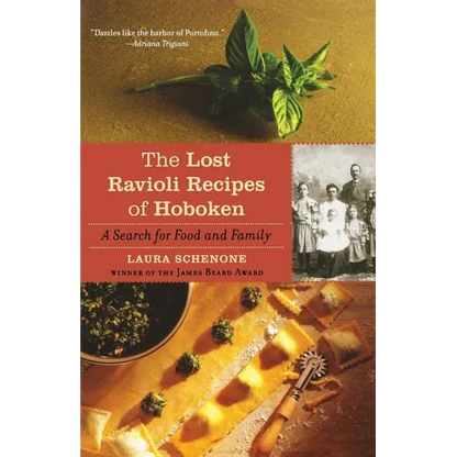 The Lost Ravioli Recipes of Hoboken: A Search for Food and Family - Paperback