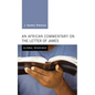 An African Commentary on the Letter of James - Hardcover