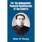 For the Independent, Peaceful Reunification of the Country - Paperback