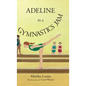 Adeline in a Gymnastics Jam - Hardcover