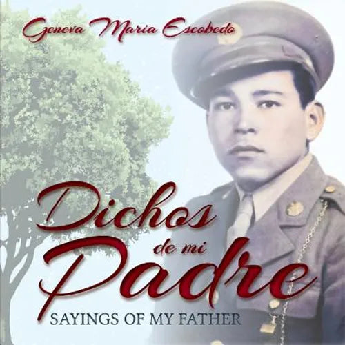 Dichos de mi Padre: Sayings of my Father - Paperback