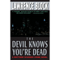 The Devil Knows You're Dead - Paperback