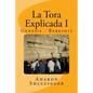 La Tora Explicada I: Genesis - Bereshit - Paperback