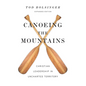 Canoeing the Mountains: Christian Leadership in Uncharted Territory - Hardcover