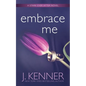 Embrace Me - Paperback