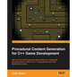 Procedural Content Generation for C++ Game Development - Paperback