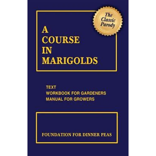 A Course in Marigolds - Paperback