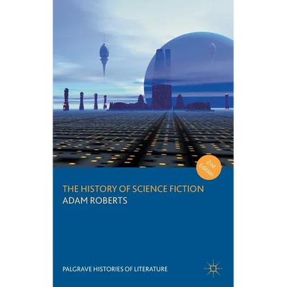 The History of Science Fiction - Hardcover