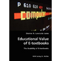Educational Value of E-textbooks- The Usability of E-textbooks - Paperback